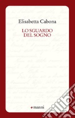 Lo sguardo del sogno libro