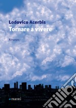 Tornare a vivere libro