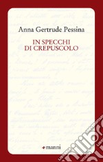 In specchi di crepuscolo libro