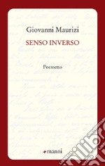 Senso inverso. Poemetto libro