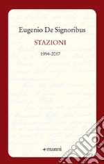 Stazioni. 1994-2017 libro