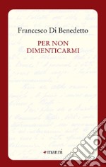 Per non dimenticarmi libro