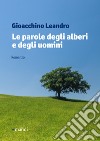 Le parole degli alberi e degli uomini libro