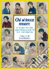 Chi si tocca muore. Un trattato del 1830 sulle conseguenze fatali della masturbazione libro