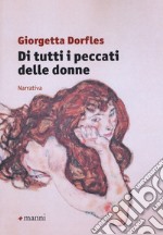 Di tutti i peccati delle donne libro