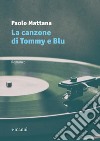 La canzone di Tommy e Blu libro