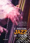 I Festival jazz in Italia. Un'analisi di impatto sul territorio libro