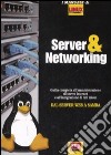 Server e networking. Con CD-ROM libro