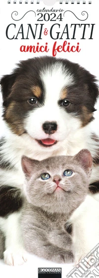 Cani & gatti amici felici. Calendario 2024. Long libro