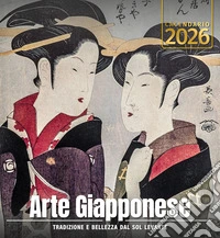 Arte giapponese. Calendario 2026 libro