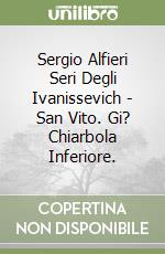 Sergio Alfieri Seri Degli Ivanissevich - San Vito. Gi? Chiarbola Inferiore.