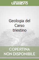 Geologia del Carso triestino libro