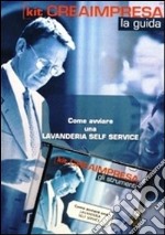 Come avviare una lavanderia self-service. CD-ROM. Con libro libro