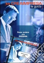 Come avviare una pizzeria. Con CD-ROM libro