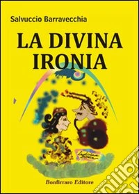 La divina ironia
