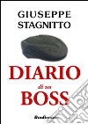 Diario di un boss libro di Stagnitto Giuseppe