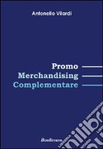 Promo Merchandising complementare libro