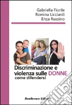 Discriminazione e violenza sulle donne, come difendersi libro