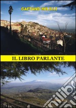 Il libro parlante. Con CD Audio libro