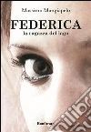 Federica, la ragazza del lago libro
