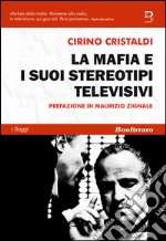 La mafia e i suoi stereotipi televisivi