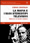 La mafia e i suoi stereotipi televisivi libro