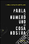 Parla il numero uno di Cosa Nostra libro