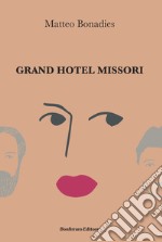 Grand Hotel Missori libro