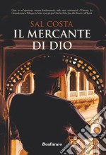 Il mercante di Dio libro