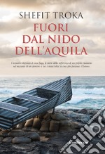 Fuori dal nido dell'aquila libro