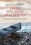 Fuori dal nido dell'aquila libro