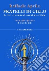 Fratelli di cielo, in versi si raccontano in cammino con Maria libro