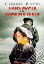 Hans Mayer e la bambina ebrea libro