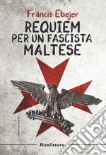 Requiem per un fascista maltese