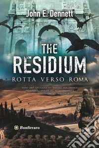 The residium. Rotta verso Roma