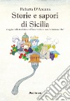 Storie e sapori di Sicilia libro di D'Ancona Roberta