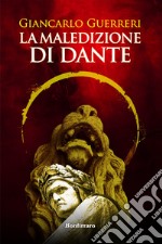 La maledizione di Dante libro