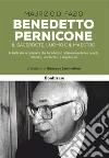 Benedetto Pernicone. Il sacerdote, l'uomo e il maestro la bella storia del prete che ha educato religiosamente tre popoli: nissorini, leonfortesi, e regalbutesi libro di Di Fazio Maurizio