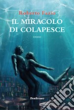 Il miracolo di Colapesce libro