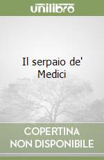 Il serpaio de' Medici libro