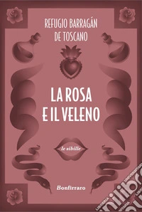 La rosa e il veleno libro