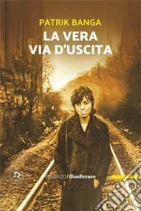 La vera via d'uscita libro