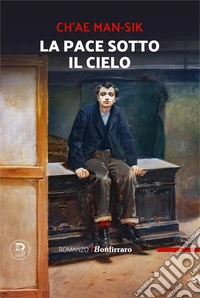 La pace sotto il cielo libro
