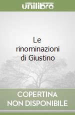 Le rinominazioni di Giustino libro