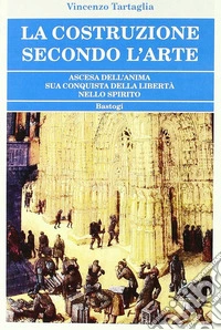 La costruzione secondo l'arte libro