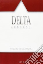 Delta. Rassegna di cultura massonica vol. 92-93 libro