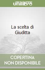 La scelta di Giuditta libro