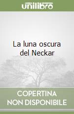 La luna oscura del Neckar libro