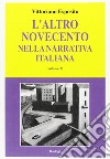 L'altro Novecento nella narrativa italiana. Vol. 10 libro