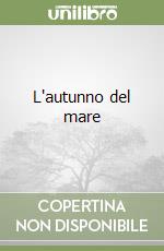 L'autunno del mare